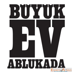 Büyük Ev Ablukada Resmi Menajeri,